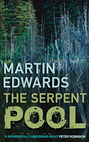 The Serpent Pool (Lake District Cold-Case Mysteries) - Martin Edwards [KSIĄŻKA]