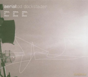 Tod Dockstader: Aerial #1 [CD]