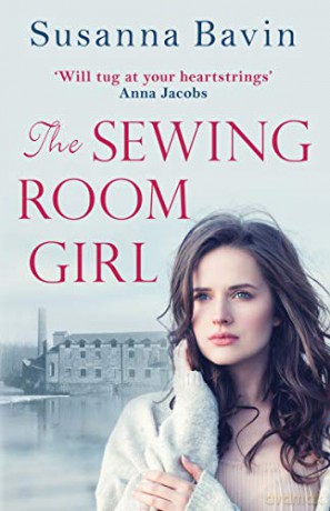 The Sewing Room Girl - Susanna Bavin [KSIĄŻKA]