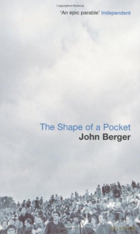 The Shape of a Pocket - John Berger [KSIĄŻKA]