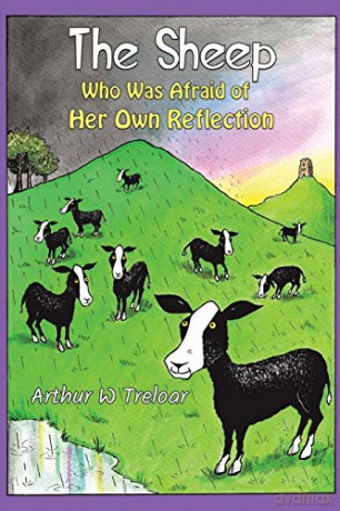 The Sheep Who Was Afraid of Her Own Reflection - Arthur W Treloar [KSIĄŻKA]