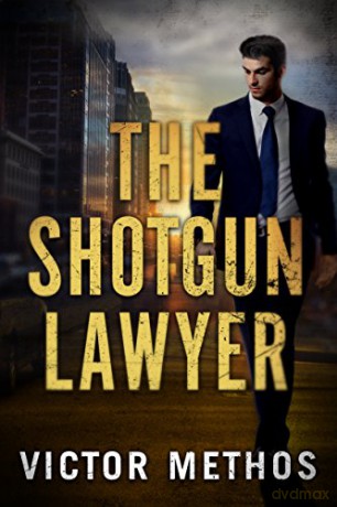 The Shotgun Lawyer - Victor Methos [KSIĄŻKA]