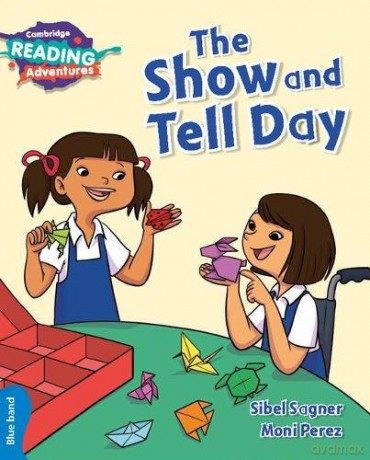 The Show and Tell Day Blue Band (Cambridge Reading Adventures) - Sibel Sagner [KSIĄŻKA]