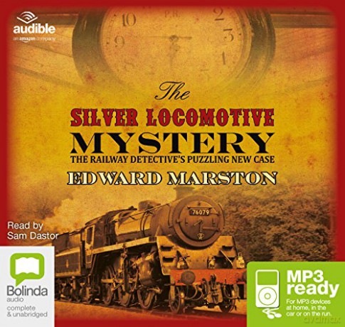 The Silver Locomotive Mystery: 6 (Railway Detective) - Edward Marston [KSIĄŻKA]