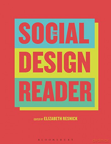 The Social Design Reader - Elizabeth Resnick [KSIĄŻKA]