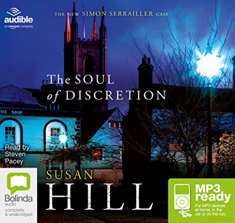 The Soul of Discretion: 8 (Simon Serrailler) - Susan Hill [KSIĄŻKA]