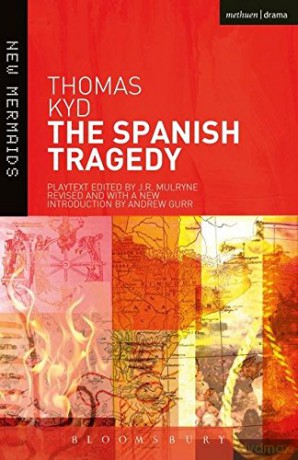 The Spanish Tragedy (New Mermaids) - Thomas Kyd [KSIĄŻKA]