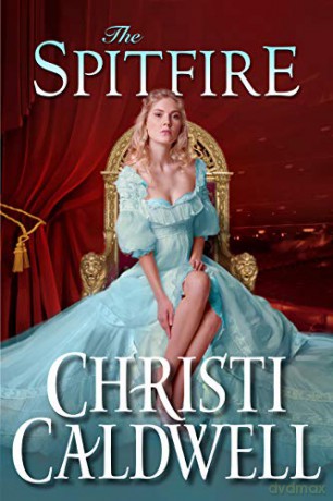 The Spitfire: 5 (Wicked Wallflowers) - Christi Caldwell [KSIĄŻKA]