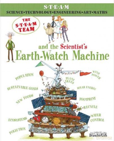 The STEAM Team: and the Scientist's Earth-Watch Machine - Felicia Law [KSIĄŻKA]