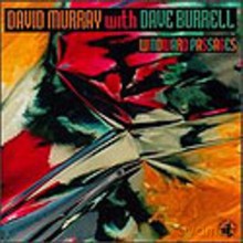 David Murray, Dave Burrell: Windward Passages [CD]