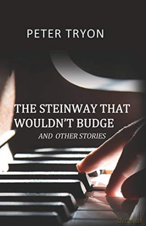 The Steinway That Wouldn't Budge (Confessions of a Piano Tuner) - Peter Tryon [KSIĄŻKA]