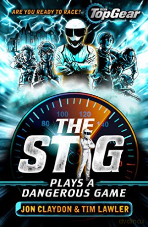 The Stig Plays a Dangerous Game: A Top Gear book - Jon Claydon [KSIĄŻKA]