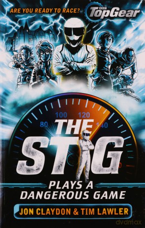 The Stig Plays a Dangerous Game: A Top Gear book - Jon Claydon [KSIĄŻKA]