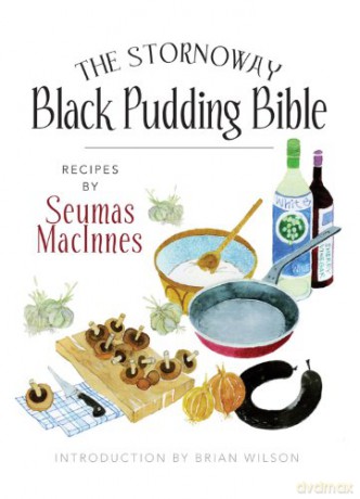 The Stornoway Black Pudding Bible - Seumas MacInnes [KSIĄŻKA]