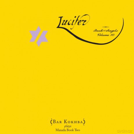 Bar Kokhba Sextet Plays Masada Book Two: Lucifer: Book of Angels Volume 10 [CD]