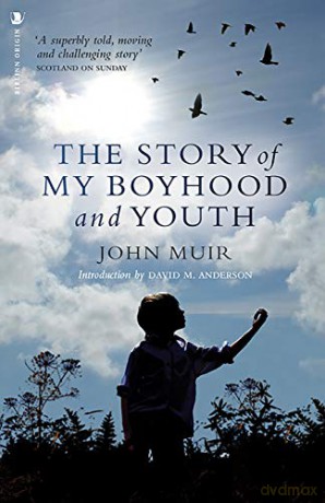 The Story of My Boyhood and Youth (Birlinn Origin) - John Muir [KSIĄŻKA]