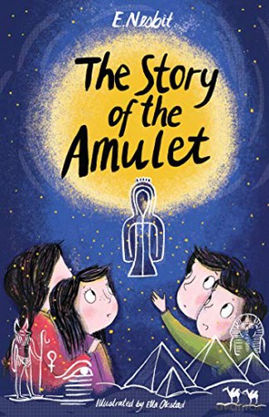 The Story of the Amulet: Illustrated by Ella Okstad (Alma Junior Classics) - E. Nesbit [KSIĄŻKA]