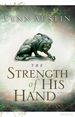 The Strength of His Hand (Chronicles of the Kings #3) (Volume 3): Volume 3 (Chronicles of the King) - Lynn Austin [KSIĄŻKA]