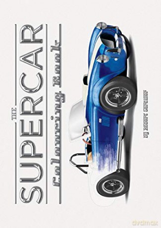 The Supercar Colouring Book - Rob Gardiner [KSIĄŻKA]