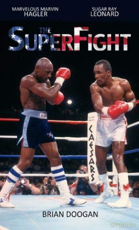 The SuperFight: Marvelous Marvin Hagler - Sugar Ray Leonard - Brian Doogan [KSIĄŻKA]