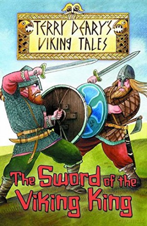 The Sword of the Viking King (Viking Tales) - Terry Deary [KSIĄŻKA]