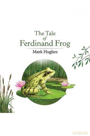The Tale of Ferdinand Frog - Mark Hughes [KSIĄŻKA]
