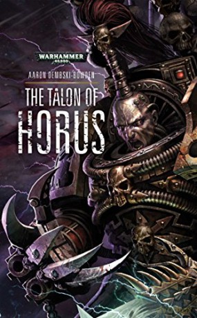 The Talon of Horus (Volume 1) (The Black Legion) - Aaron Dembski-Bowden [KSIĄŻKA]