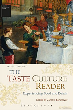 The Taste Culture Reader: Experiencing Food and Drink (Sensory Formations) - Carolyn Korsmeyer [KSIĄŻKA]