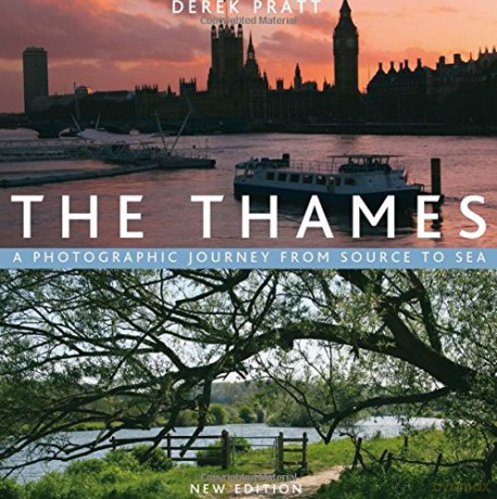 The Thames: A Photographic Journey From Source to Sea - Derek Pratt [KSIĄŻKA]