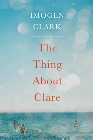 The Thing About Clare - Imogen Clark [KSIĄŻKA]