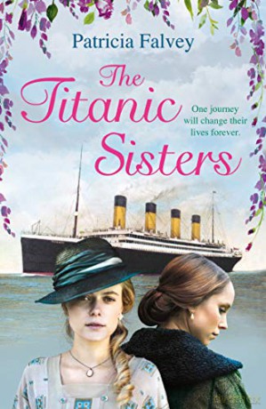 The Titanic Sisters - Patricia Falvey [KSIĄŻKA]