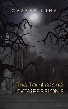 The Tombstone Confessions - Casper Luna [KSIĄŻKA]
