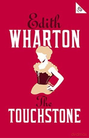 The Touchstone (Alma Classics 101 Pages) - Edith Wharton [KSIĄŻKA]