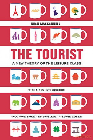 The Tourist: A New Theory of the Leisure Class - Dean Maccannell [KSIĄŻKA]