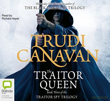 The Traitor Queen: 3 (Traitor Spy Trilogy) - Trudi Canavan [KSIĄŻKA]
