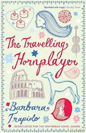 The Travelling Hornplayer - Barbara Trapido [KSIĄŻKA]