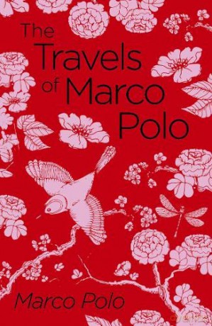 The Travels of Marco Polo: The Venetian (Arcturus Classics) - Marco Polo [KSIĄŻKA]