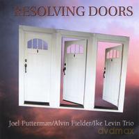 Joel Futterman, Alvin Fielder, Ike Levin: Resolving Doors [CD]