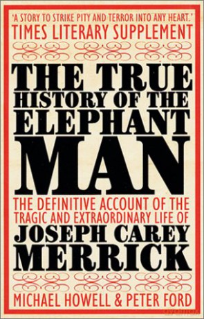 The True History of the Elephant Man - Michael Howell [KSIĄŻKA]