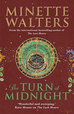 The Turn of Midnight: A deadly plague is spreading across the land... (The Last Hours) - Minette Walters [KSIĄŻKA]
