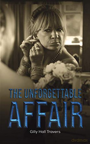 The Unforgettable Affair - Gilly Hall Travers [KSIĄŻKA]