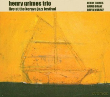 Henry Grimes Trio, David Murray, Hamid Drake: Live at the Kerava Jazz Festival [CD]