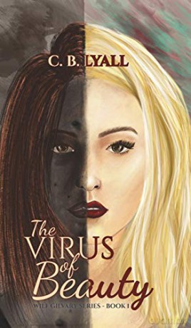 The Virus of Beauty:Wilf Gilvary Series - Book 1 - C. B. Lyall [KSIĄŻKA]
