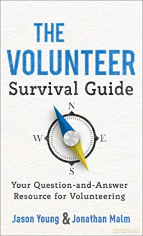 The Volunteer Survival Guide: Your Question-and-Answer Resource for Volunteering - Jason Young [KSIĄŻKA]