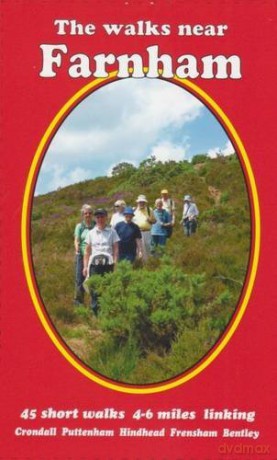 The Walks Near Farnham: 45 Short Walks 4-6 Miles Linking Crondall Puttenham Hindhead Frensham Bentley - Bill Andrews [KSIĄŻKA]
