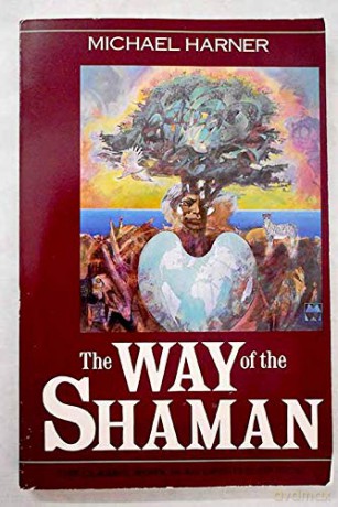 the way of the Shaman [KSIĄŻKA]