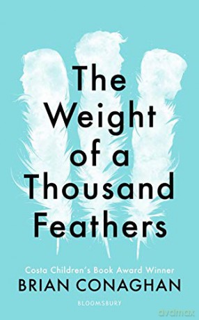 The Weight of a Thousand Feathers - Brian Conaghan [KSIĄŻKA]