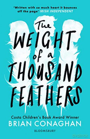 The Weight of a Thousand Feathers - Brian Conaghan [KSIĄŻKA]
