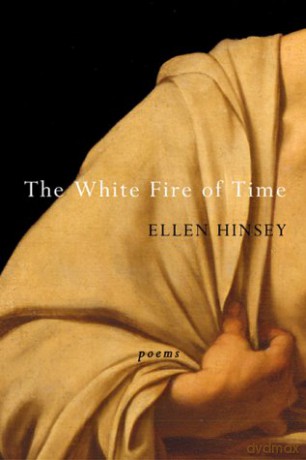 The White Fire of Time - Ellen Hinsey [KSIĄŻKA]