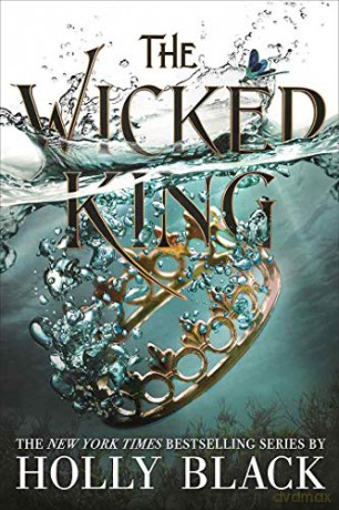 The Wicked King (The Folk of the Air #2) - Holly Black [KSIĄŻKA]